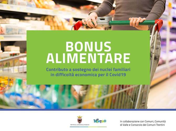 Bonus alimentare: quasi 4.500 le domande inserite Sono state 4.381 le domande presentate on line, tramite il portale unico per il bonus alimentare, misura che intende sostenere i nuclei familiari maggiormente colpiti dagli effetti economici del Coronavirus. L’iniziativa, finanziata con risorse stanziate dallo Stato, è gestita, anche in Trentino, dagli Enti locali, attraverso le Comunità di valle ed i Comuni di Trento e Rovereto.