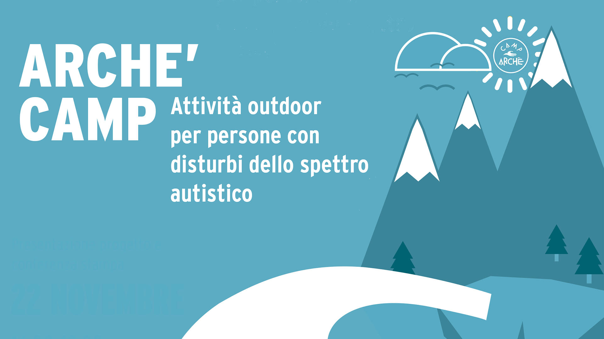 Venerdì 22 novembre alle 16.00, presso la sala conferenze di Fondazione Caritro (in  Via  Calepina, 1 a Trento), sarà presentata la nuova attività della cooperativa sociale Archè: Archè Camp vedrà la sua attuazione a partire dalla prossima stagione estiva, come nuova e  proposta alternativa di vacanza attiva.