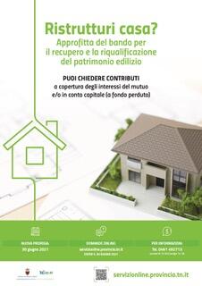 La Provincia autonoma di Trento ha prorogato fino al 30 giugno 2021 il bando per la concessione del contributo - in conto interesse e a fondo perduto - per le spese relative agli interventi di recupero e di riqualificazione energetica del patrimonio edilizio esistente.