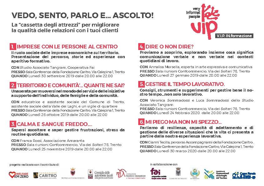 La cooperativa sociale Fai di Trento, insieme ad altri soggetti, organizza un percorso rivolto agli imprenditori per migliorare la qualità delle relazioni con i propri clienti: “Vedo, sento, parlo e… ascolto!”