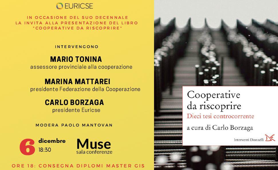 “Cooperative da riscoprire”: una decade di studi in dieci capitoli. Sabato primo dicembre la presentazione a Bologna. Giovedì 6 dicembre dibattito al Muse.