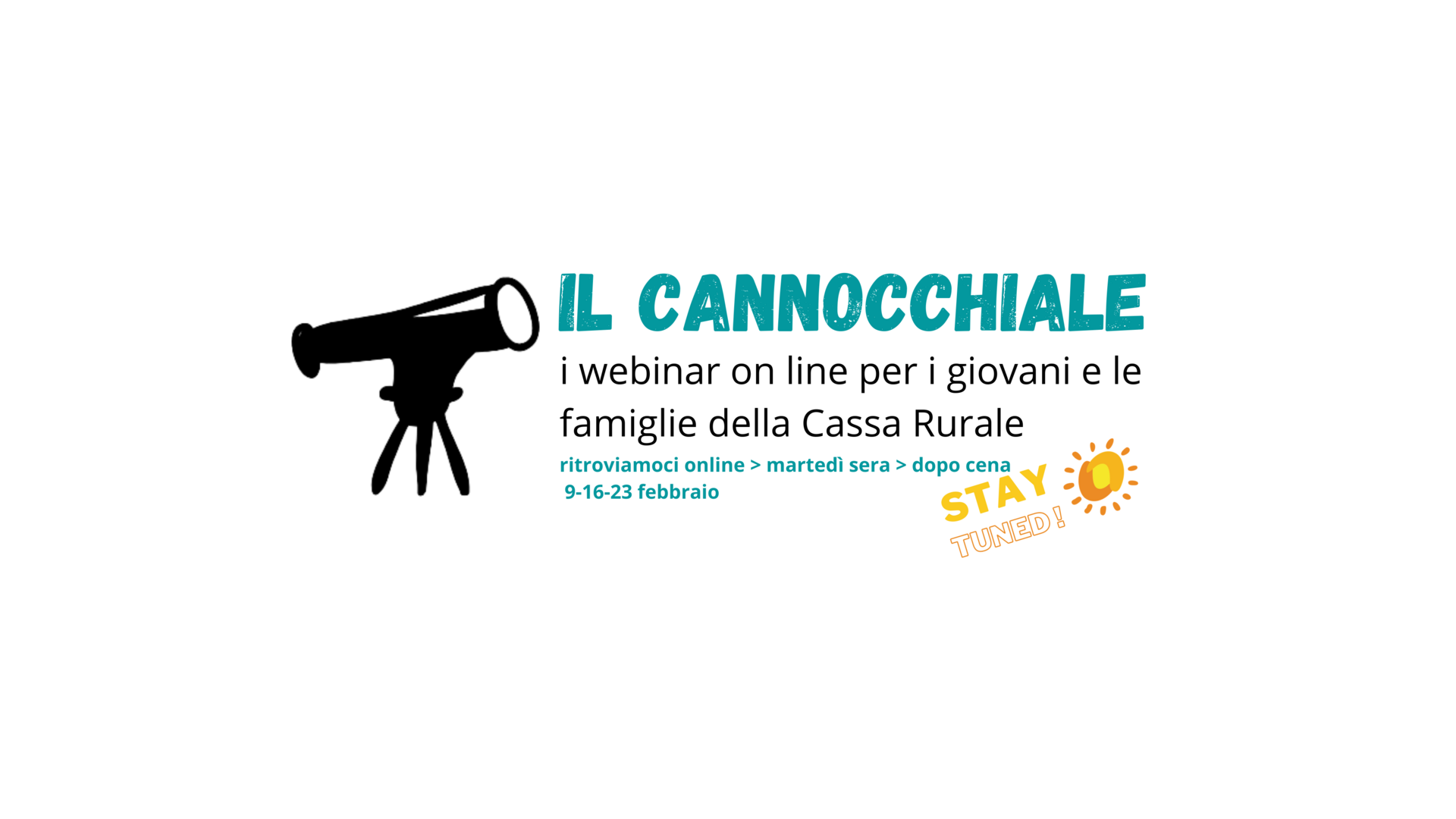 E' iniziato al meglio, martedì 9 febbraio, il ciclo di webinar de &quot;Il Cannocchiale&quot;, organizzato dalla Cassa Rurale Val di Sole per consentire a giovani e famiglie di apprendere nuove competenze e fare una riflessione sul futuro dei giovani e del territorio in un mondo che evolve rapidamente e che la pandemia sta notevolmente influenzando.